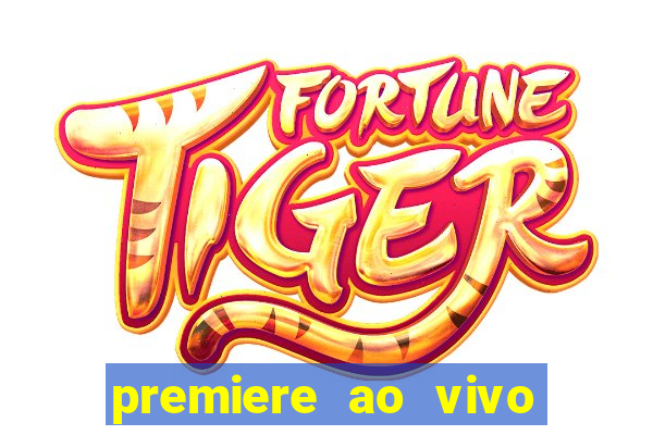 premiere ao vivo gratis futebol