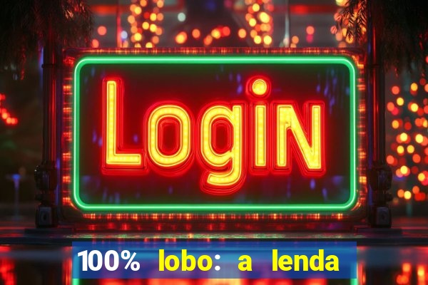 100% lobo: a lenda da pedra da lua 2 temporada