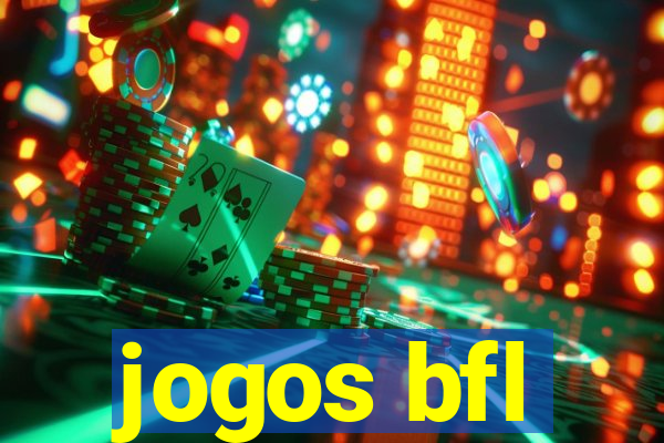 jogos bfl