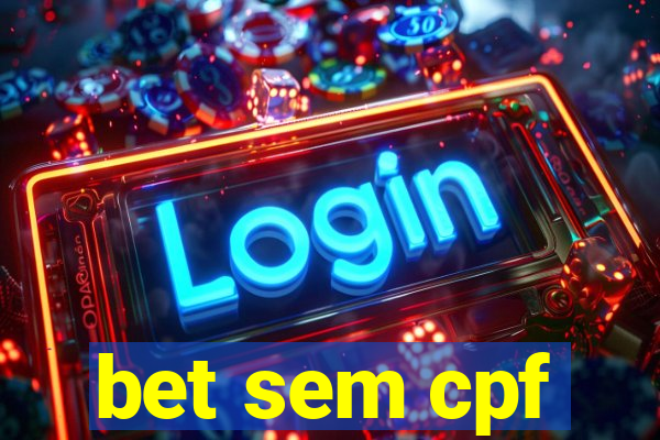 bet sem cpf