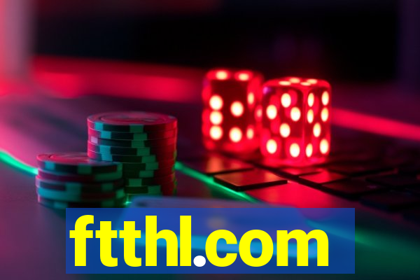 ftthl.com