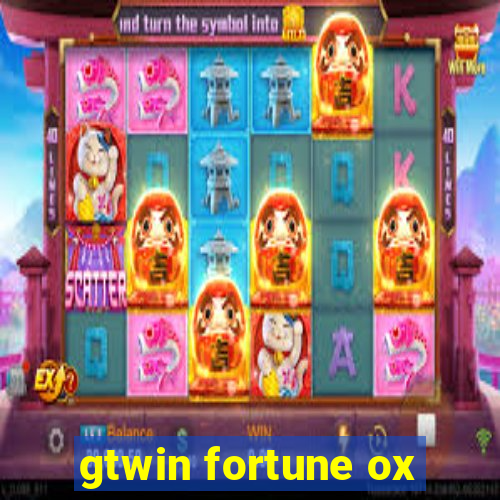 gtwin fortune ox