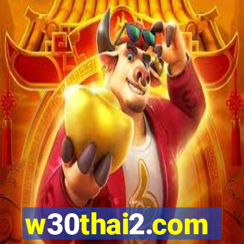 w30thai2.com