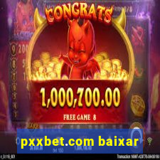 pxxbet.com baixar