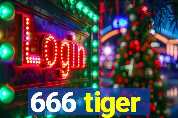 666 tiger