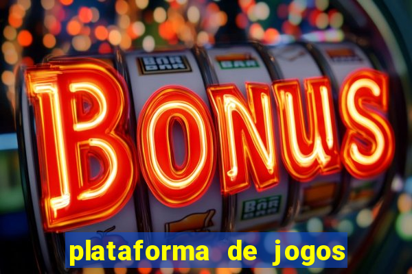 plataforma de jogos para ganhar dinheiro