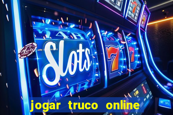 jogar truco online valendo dinheiro