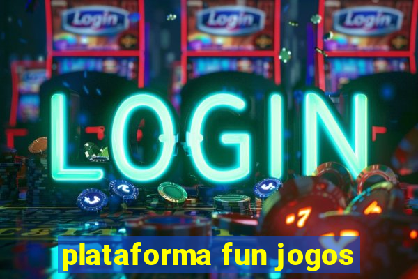 plataforma fun jogos