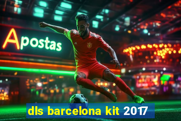 dls barcelona kit 2017