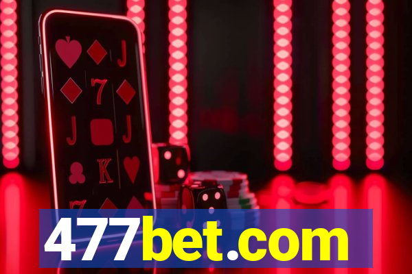 477bet.com