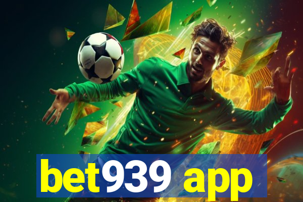 bet939 app