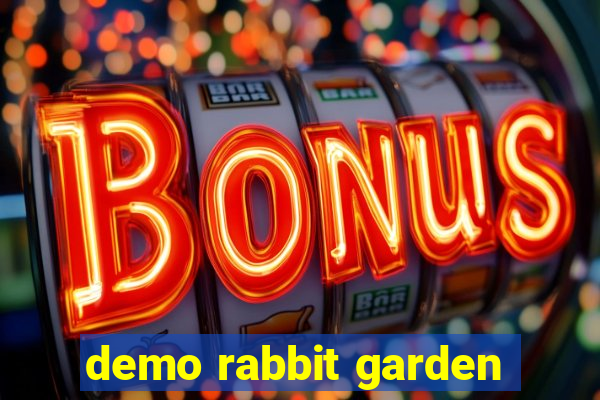 demo rabbit garden