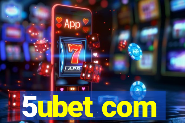 5ubet com