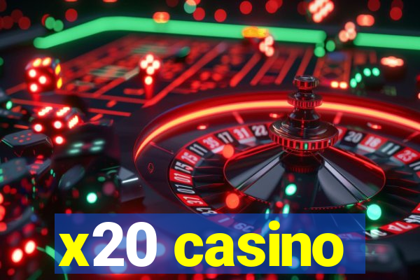 x20 casino