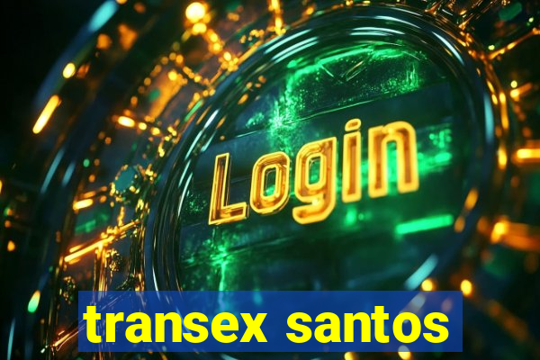 transex santos