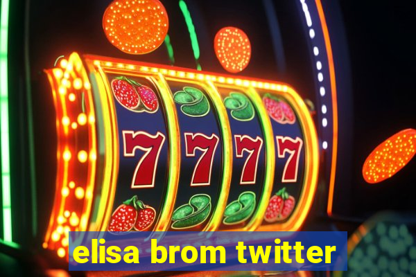 elisa brom twitter