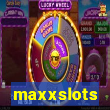 maxxslots