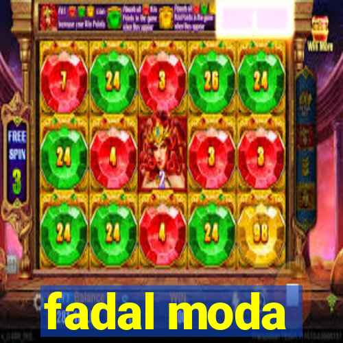 fadal moda