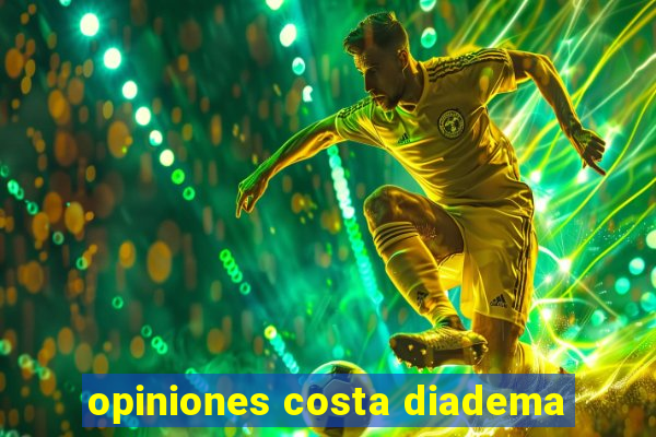 opiniones costa diadema