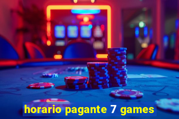 horario pagante 7 games