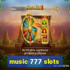 music 777 slots