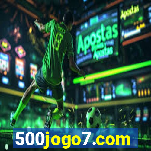 500jogo7.com