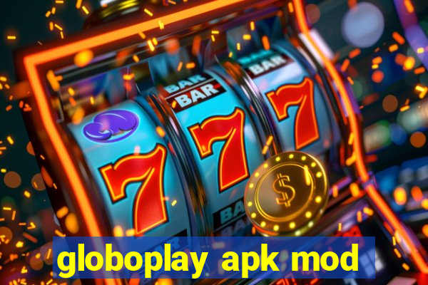 globoplay apk mod