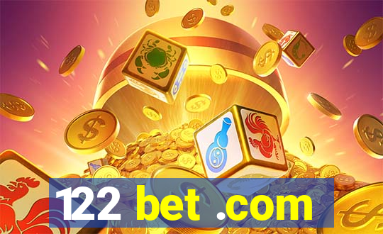 122 bet .com