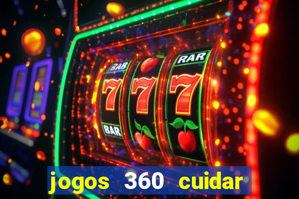 jogos 360 cuidar de bebe