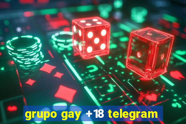 grupo gay +18 telegram