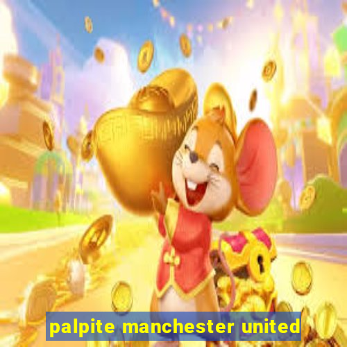 palpite manchester united