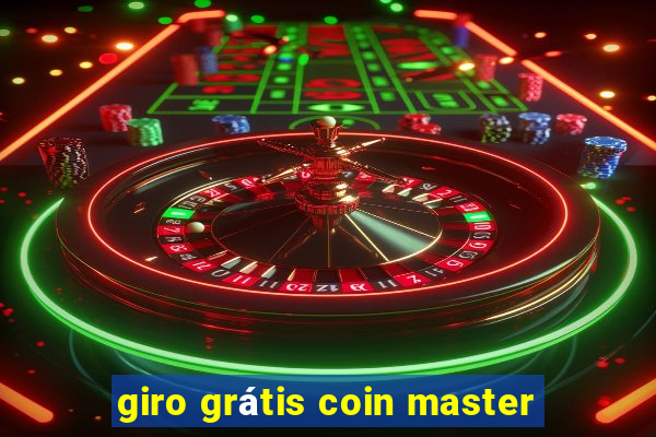 giro grátis coin master