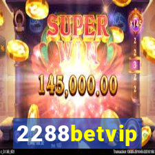 2288betvip