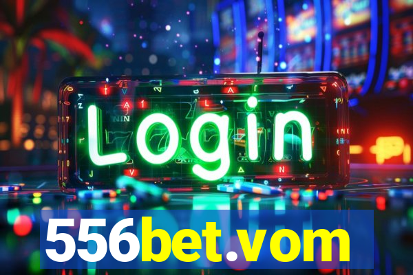 556bet.vom