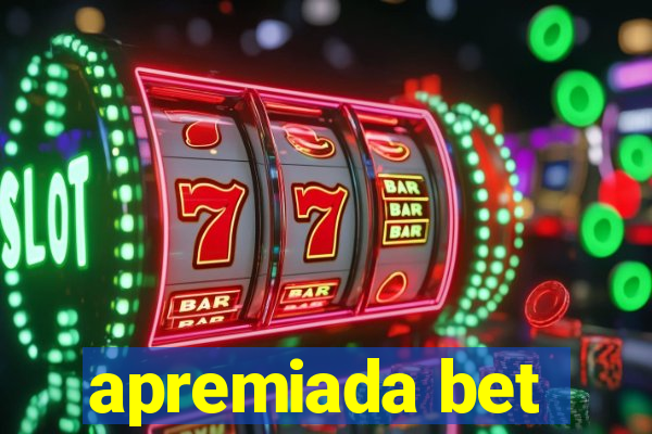 apremiada bet