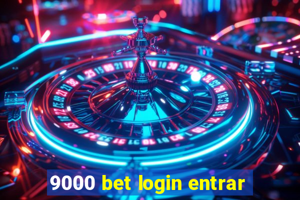 9000 bet login entrar