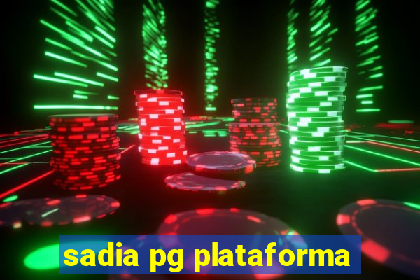 sadia pg plataforma