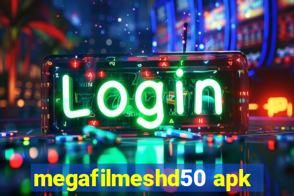 megafilmeshd50 apk