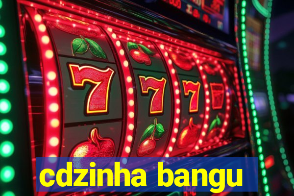 cdzinha bangu