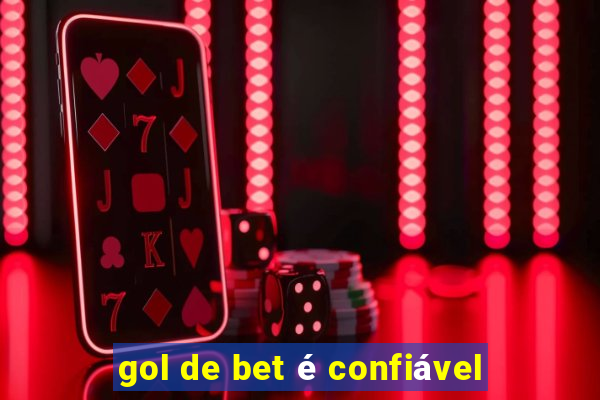 gol de bet é confiável