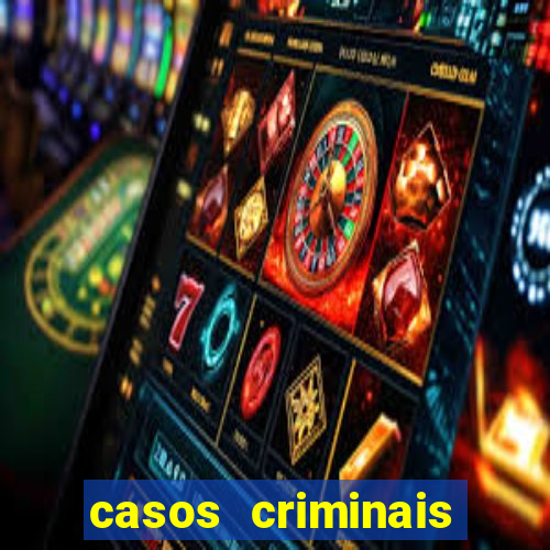 casos criminais para ler pdf