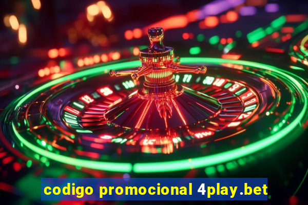 codigo promocional 4play.bet