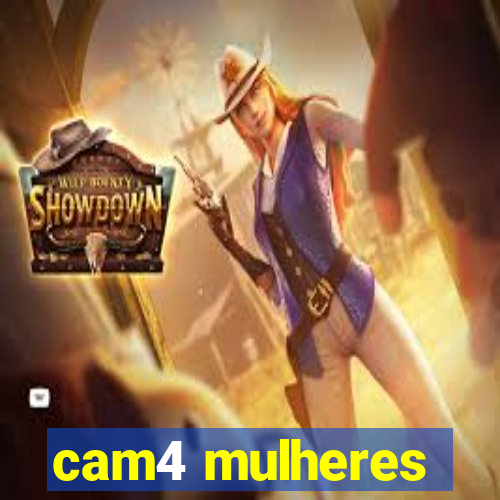 cam4 mulheres