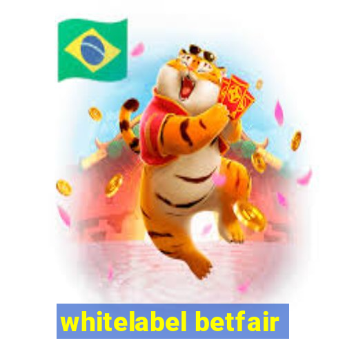 whitelabel betfair