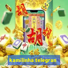 kamilinha telegran