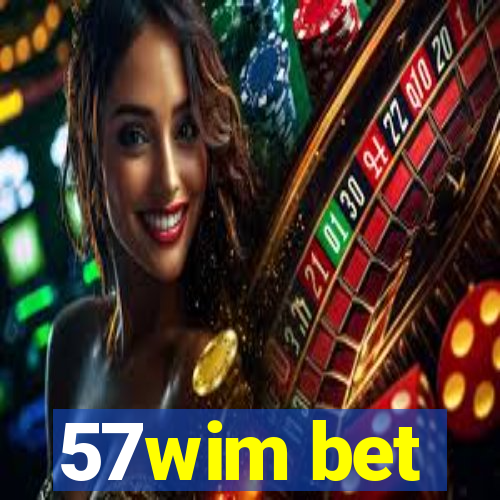 57wim bet