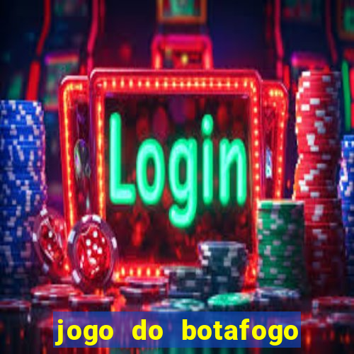 jogo do botafogo ao vivo em hd