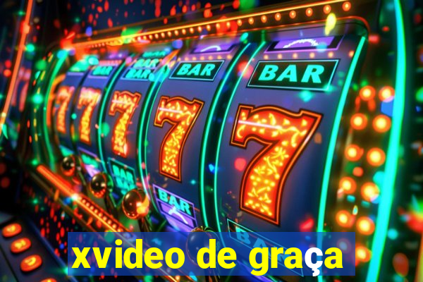 xvideo de graça