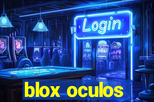 blox oculos