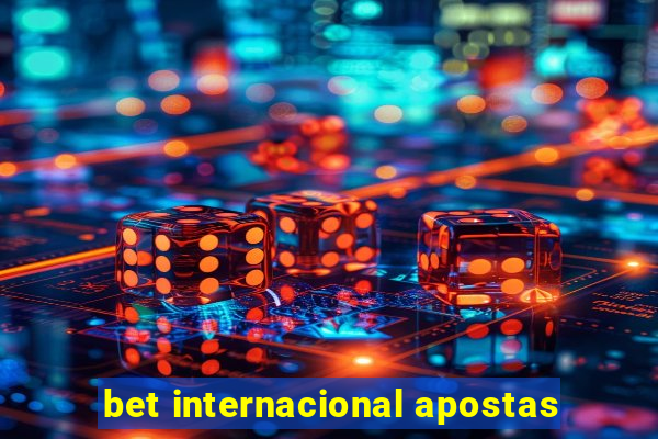 bet internacional apostas